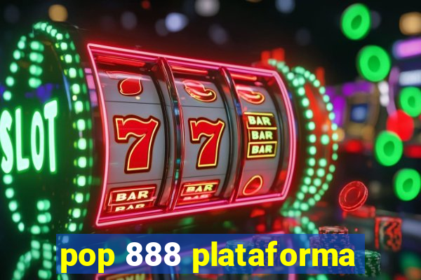 pop 888 plataforma